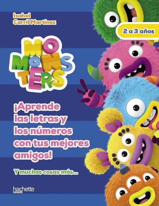 Aprende las letras y los números con los Momonsters : 2-3 años | 9788418182303 | Isabel Carril Martínez