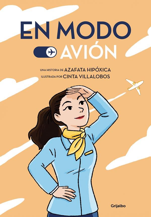 En modo avión | 9788425359927 | Azafata hipóxica ;  Cinta Villalobos