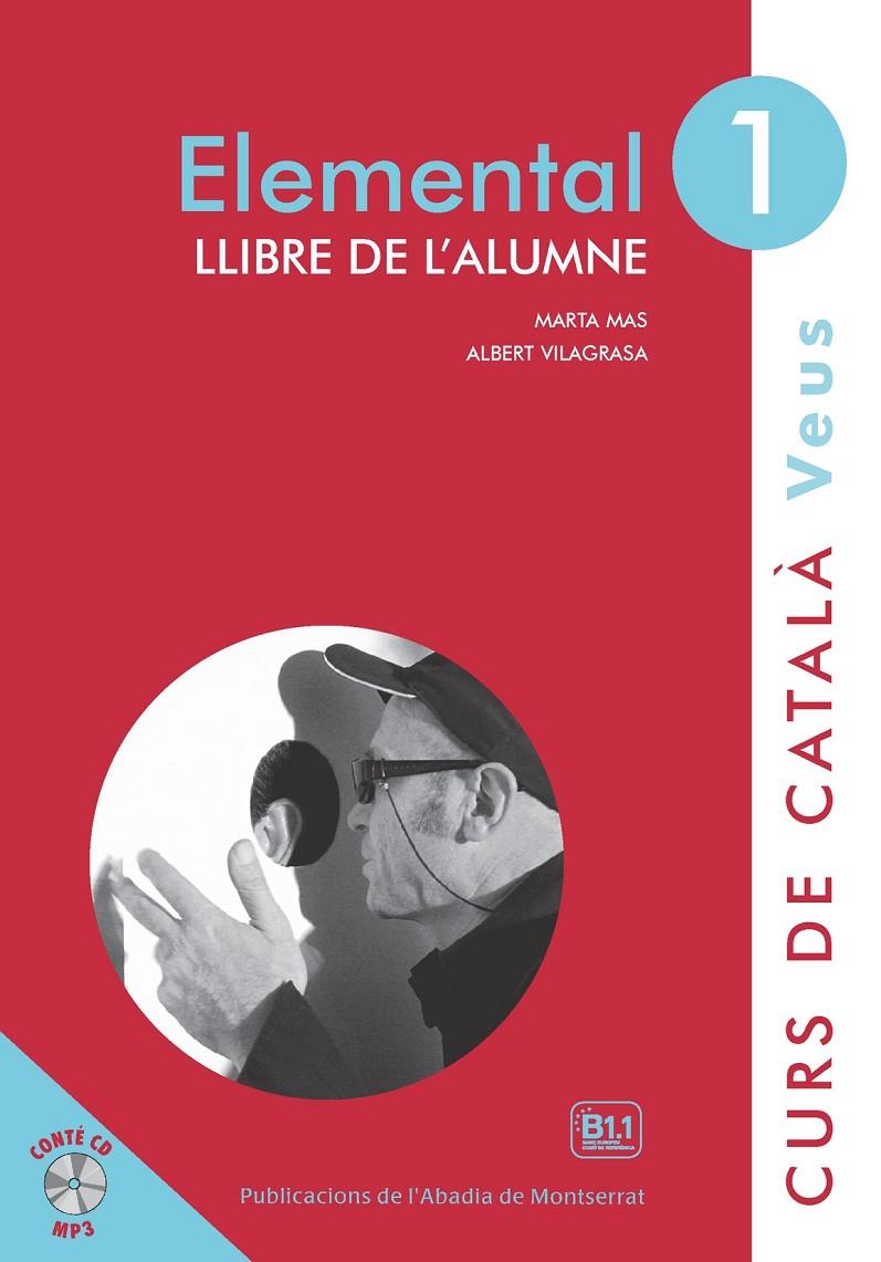 Veus elemental 1 llibre de l'alumne | 9788498837582 | Marta Mas ; Albert Vilagrasa