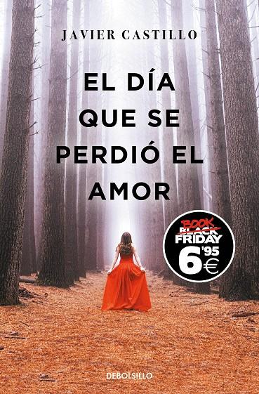 El día que se perdió el amor | 9788466357807 | Javier Castillo