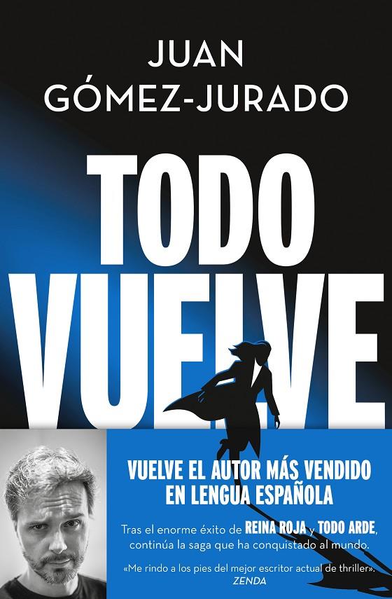 Todo vuelve (Todo arde; 2) | 9788466675680 | Juan Gómez-Jurado