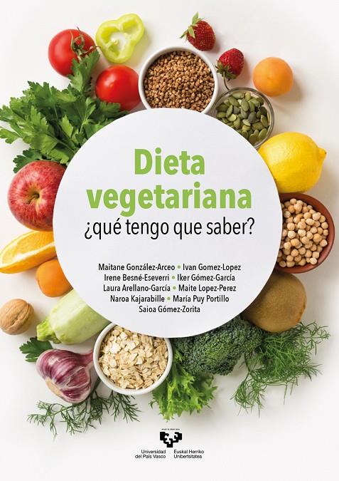 Dieta vegetariana : ¿que tengo que saber? | 9788413194448