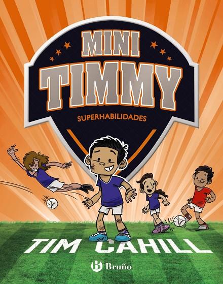 Superhabilidades (Mini Timmy; 15) | 9788469642542 | Tim Cahill ; Heath McKenzie