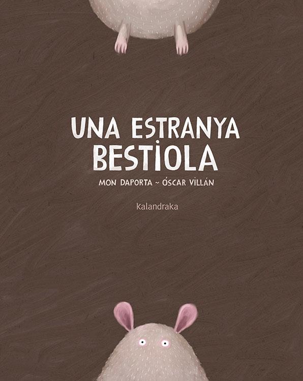 Una estranya bestiola | 9788416804290 | Mon Daporta ; Óscar Villán