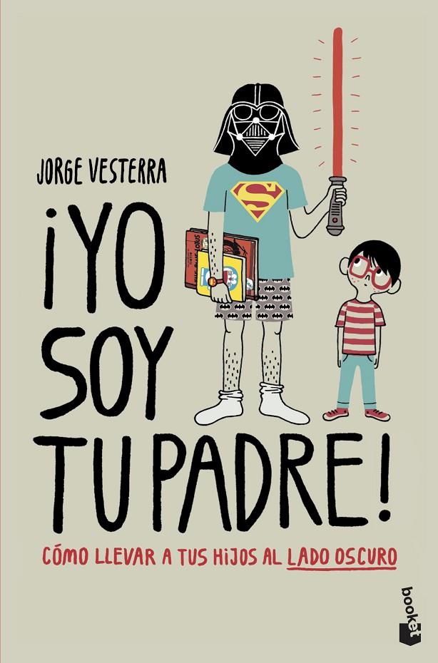 ¡Yo soy tu padre! | 9788445008850 | Jorge Vesterra