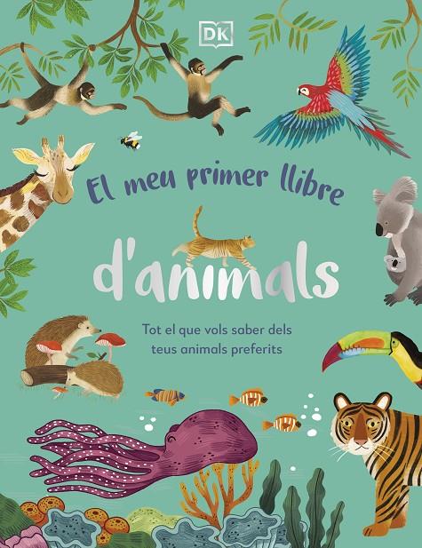 El meu primer llibre d'animals | 9780241682135 | Zeshan Akhter