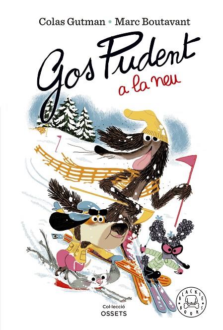 Gos Pudent a la neu | 9788419172600 | Colas Gutman ; Marc Boutavant