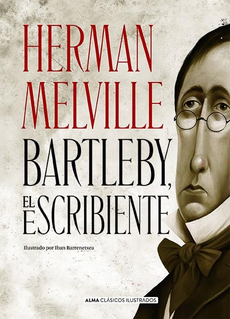 Bartleby, el escribiente | 9788418395178 | Herman Melville ; Iban Barrenetxea