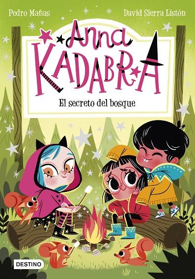 El secreto del bosque (Anna Kadabra; 7) | 9788408245568 | Pedro Mañas ; David Sierra Listón