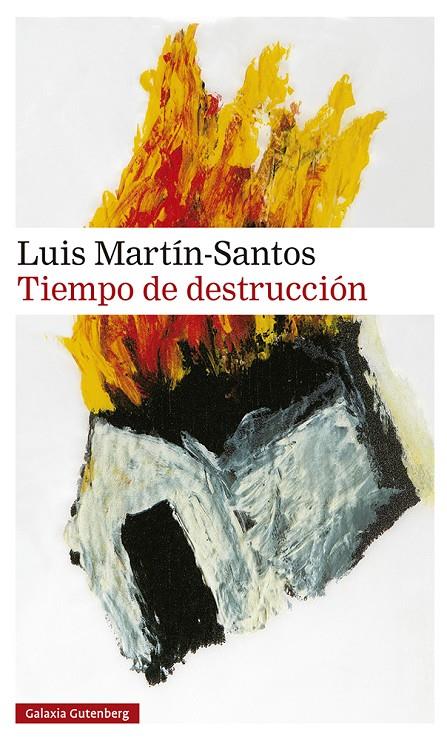 Tiempo de destrucción | 9788418807756 | Luis Martín-Santos