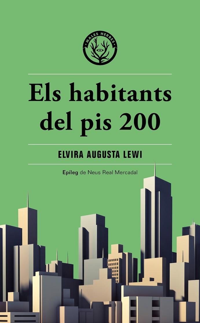 Els habitants del pis 200 | 9788412662474 | Elvira Augusta Lewi