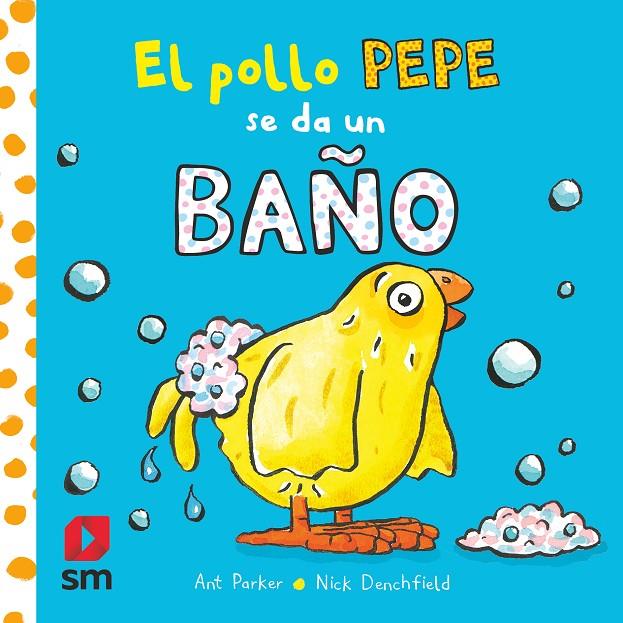 El pollo Pepe se da un baño | 9788413920351 | Ant Parker