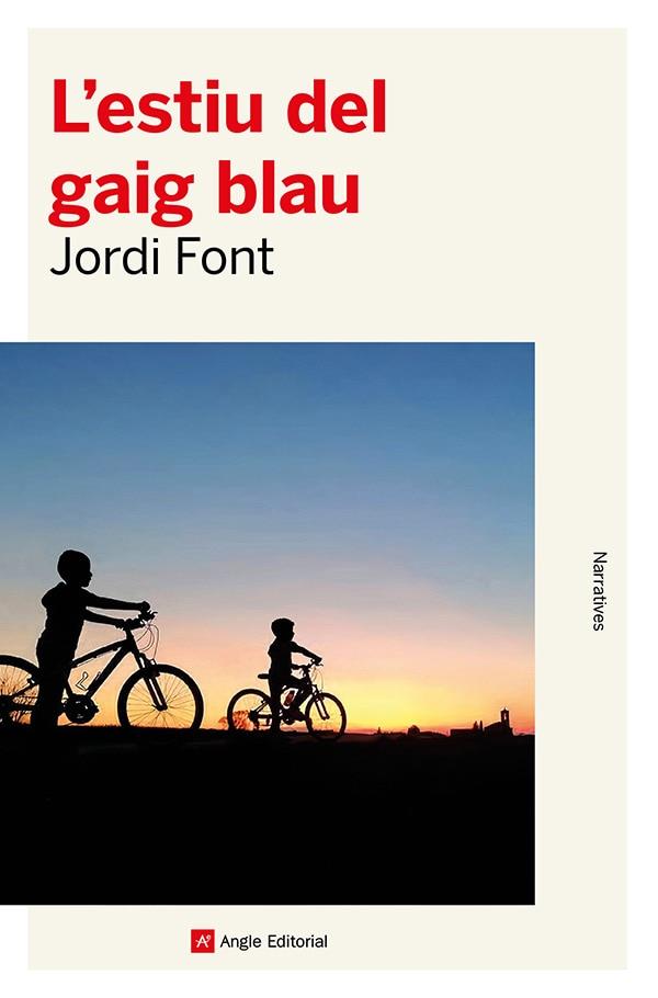 L'estiu del gaig blau | 9788419017758 | Jordi Font