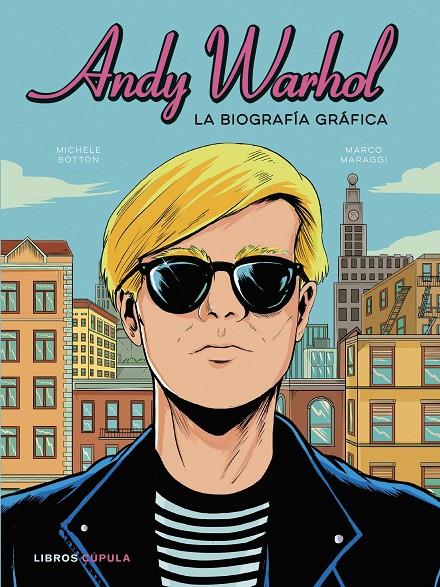 Andy Warhol : la biografía gráfica | 9788448041397 | Michele Botton