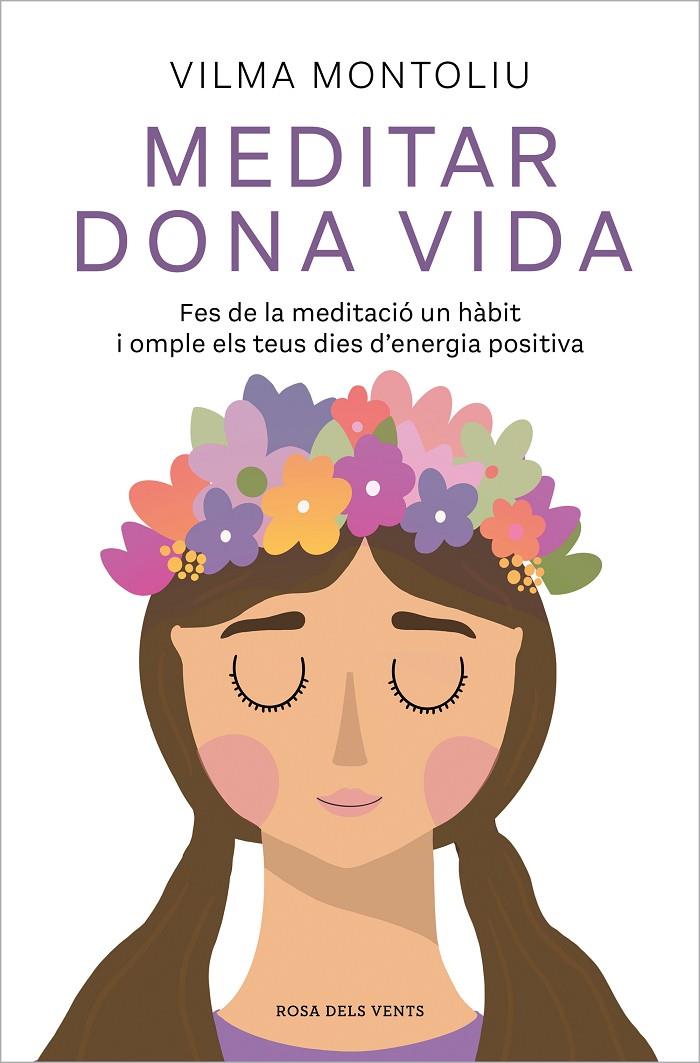 Meditar dona vida | 9788418062544 | Vilma Montoliu