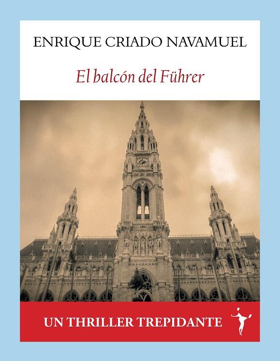 El balcón del Führer | 9788412853018 | Enrique Criado Navamuel