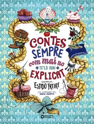 Contes de sempre com mai no te'ls han explicat | 9788448955519 | Espido Freire ; Raquel Lagartos