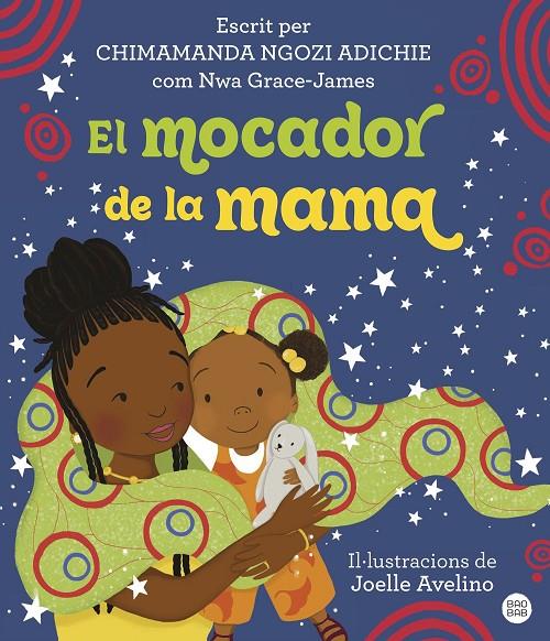 El mocador de la mama | 9788413895086 | Chimamanda Ngozi Adichie ; Joelle Avelino