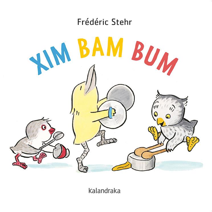 Xim Bam Bum | 9788418558078 | Frédéric Stehr