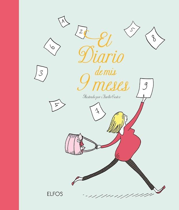 El diario de mis 9 meses | 9788417757786 | Aurélie Castex