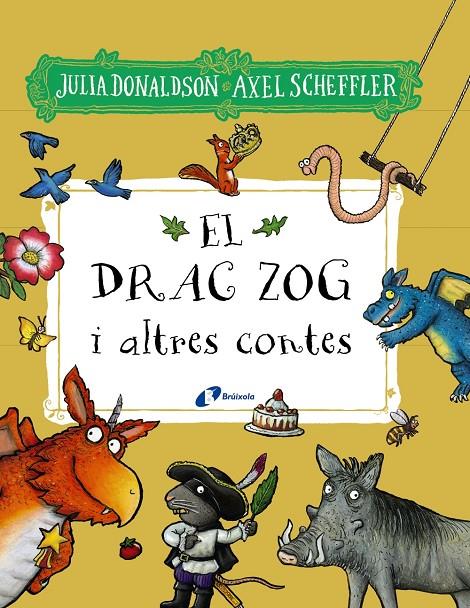 El drac Zog i altres contes | 9788413492827 | Julia Donaldson ; Axel Scheffler