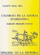 L'exercici de la justícia eclesiàstica : Poblet, segles XV-XVII | 9788423206124 | Valentí Gual Vilà