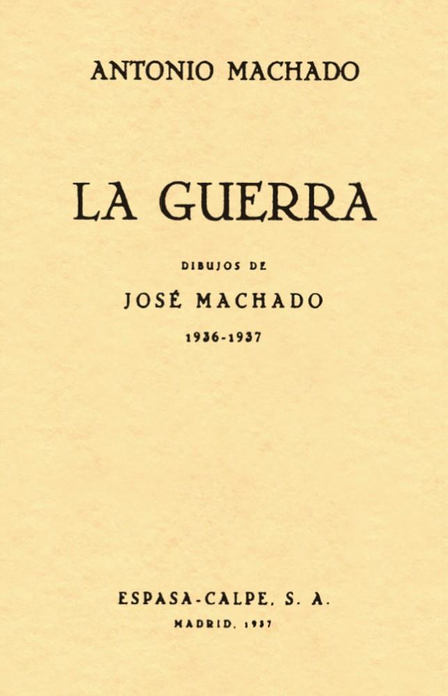 La guerra | 9788498956269 | Antonio Machado ; José Machado