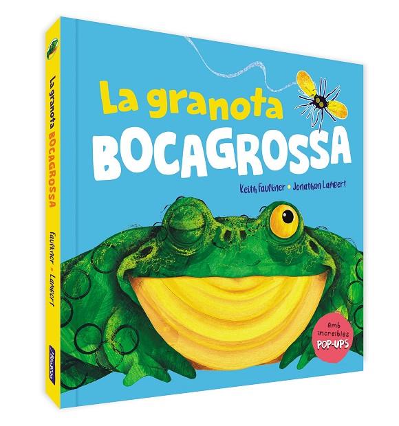 La granota bocagrossa | 9788448861599 | Keith Faulkner ; Jonathan Lambert