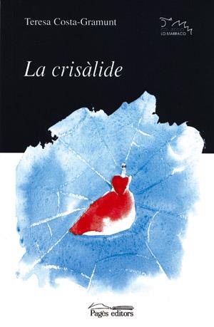 La crisàlide | 9788479359256 | Teresa Costa-Gramunt