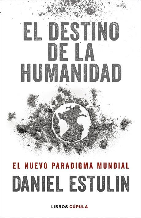 El destino de la humanidad | 9788448029531 | Daniel Estulin