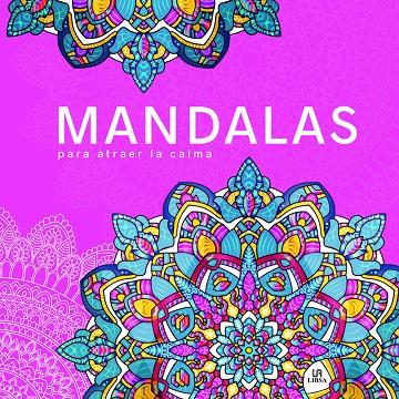 Mandalas para atraer la calma | 9788466243049