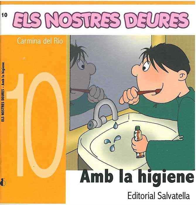 Amb la higiene (els nostres deures 10) | 9788484124368 | Carmina Del Rio Galve