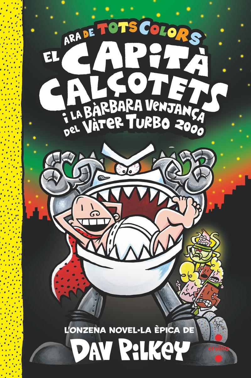 El Capità Calçotets i la bàrbara venjança del Vàter Turbo 2000 | 9788466158336 | Dav Pilkey