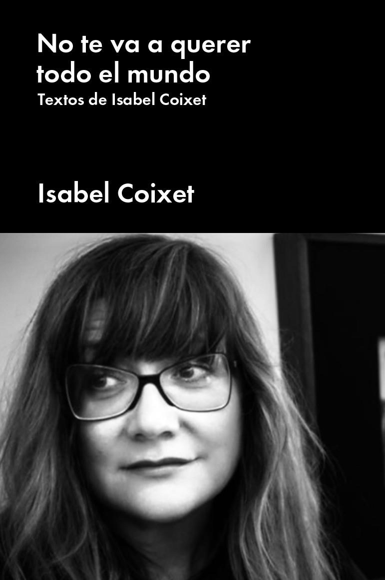 No te va a querer todo el mundo | 9788417893552 | Isabel Coixet