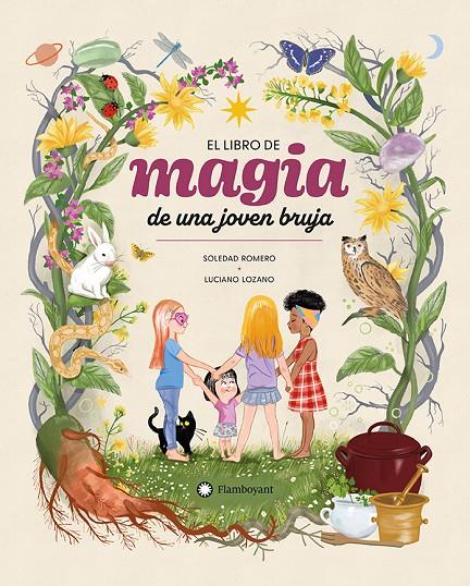 El libro de magia de una joven bruja | 9788410090491 | Soledad Romero ; Luciano Lozano