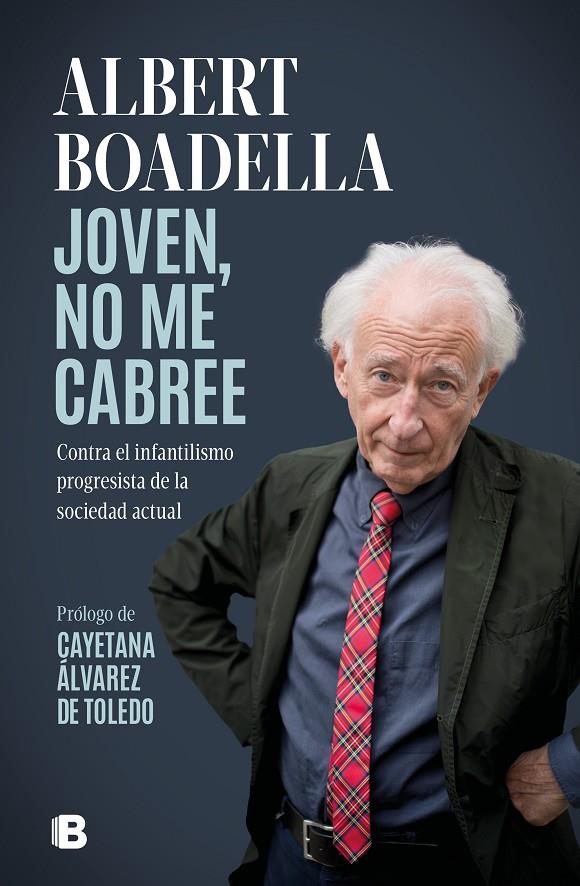 Joven, no me cabree | 9788466673204 | Albert Boadella