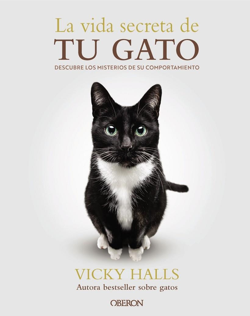 La vida secreta de tu gato | 9788441551183 | Vicky Halls