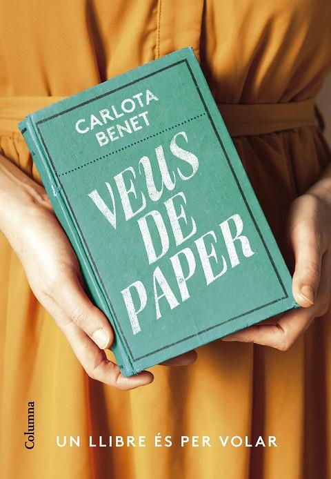 Veus de paper | 9788466430807 | Carlota Benet