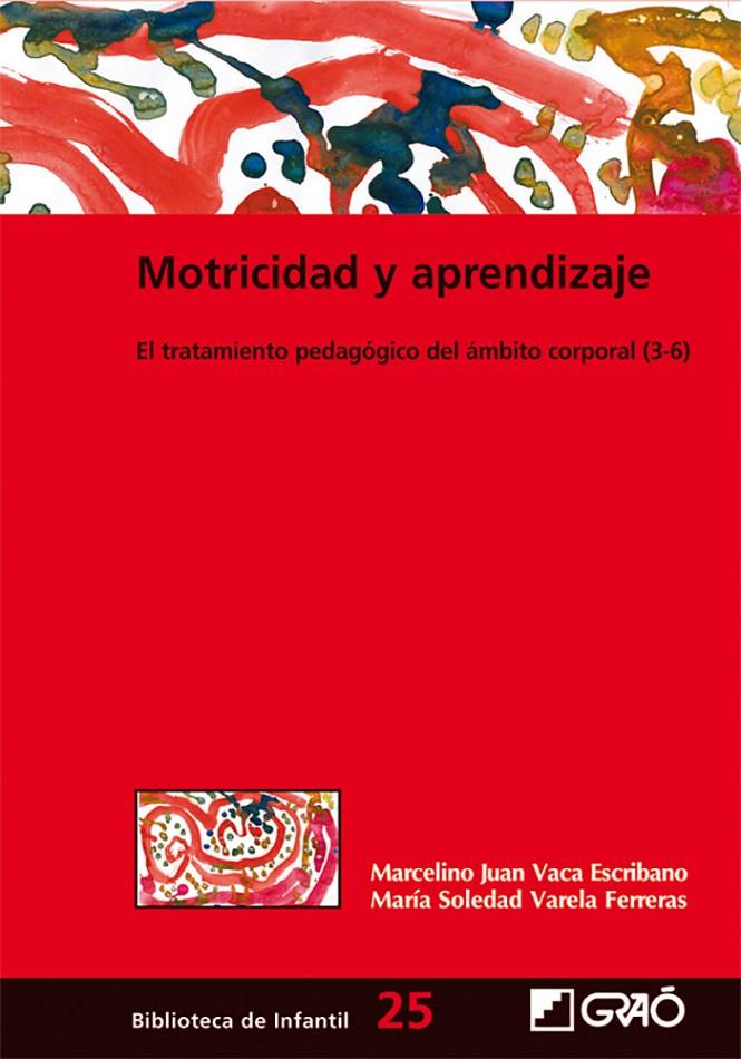 Motricidad y aprendizaje | 9788478276769 | Marcelino Juan Vaca Escribano ; M. Soledad Varela Ferreras