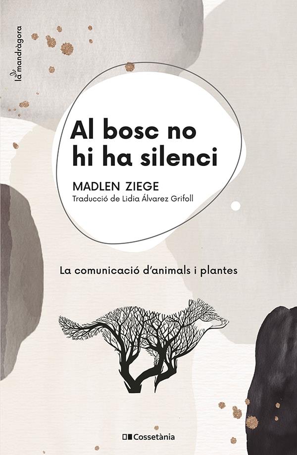 Al bosc no hi ha silenci | 9788413560663 | Madlen Ziege