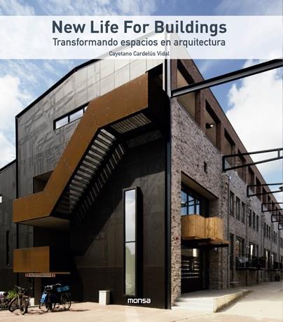 New life ofr buildings : transformando espacios en arquitectura | 9788417557539 | Cayetano Cardelús Vidal