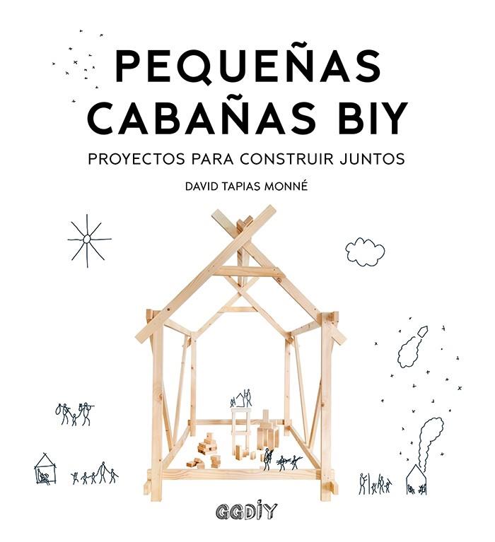 Pequeñas cabañas Biy | 9788425231988 | David Tapias Monné