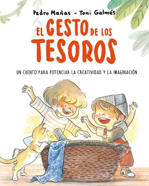 El cesto de los tesoros | 9788418538186 | Pedro Mañas ; Toni Galmés