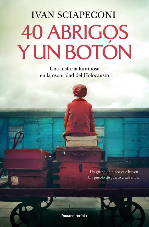 40 abrigos y un botón | 9788419743688 | Ivan Sciapeconi