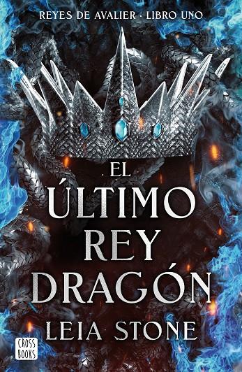 El último rey dragón | 9788408283546 | Leia Stone