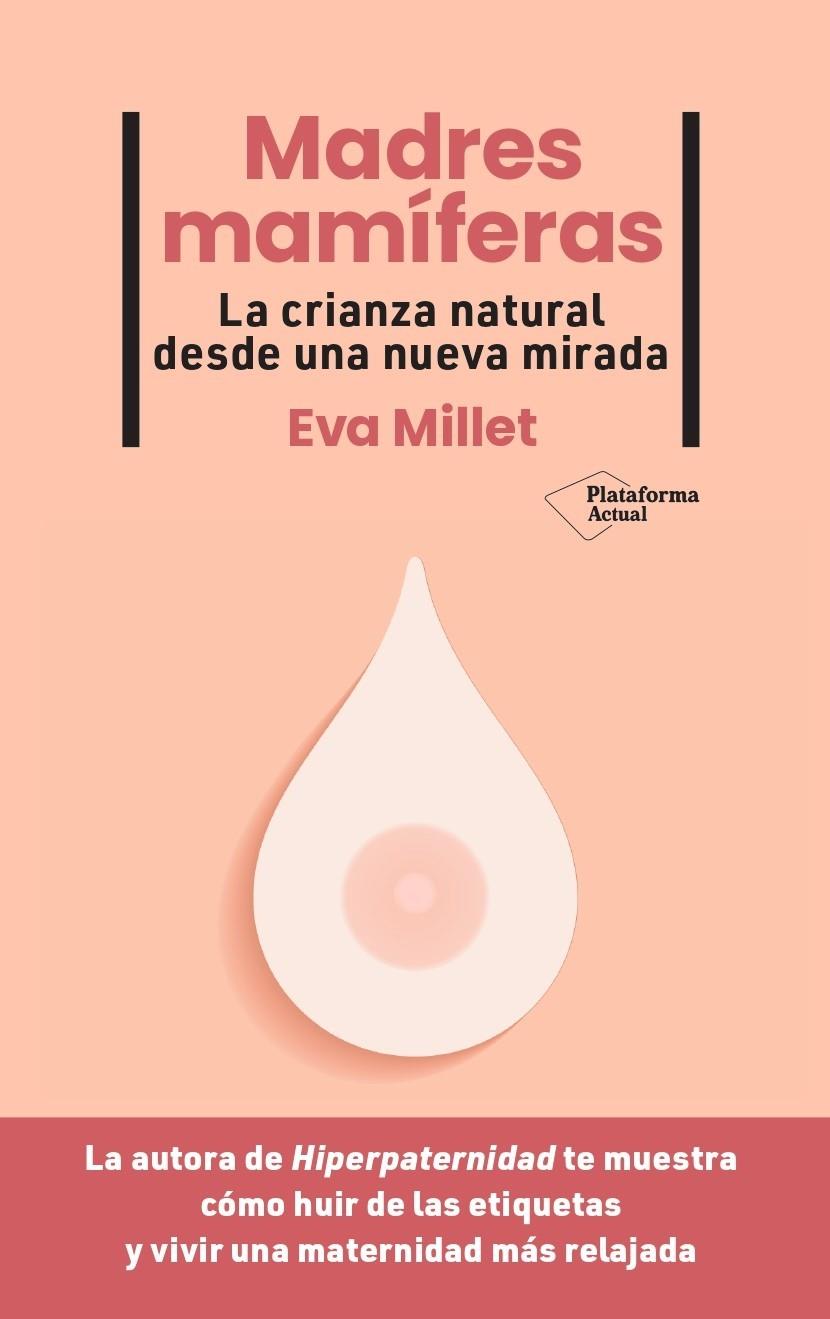 Madres mamíferas | 9788419271976 | Eva Millet