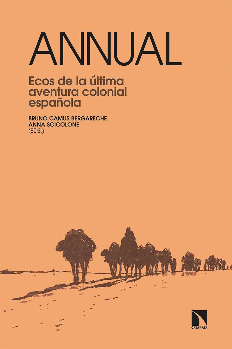 Annual : ecos de la última aventura colonial española | 9788413523286 | Bruno Camus Bergareche ; Anna Scicolone