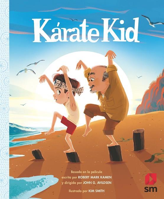 Karate Kid (castellà) | 9788413181219 | Robert Mark Kamen ; Kim Smith