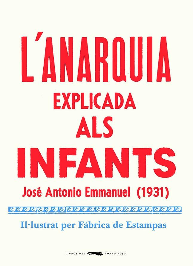 L'anarquia explicada als infants | 9788412270464 | José Antonio Emmanuel ; Fábrica de Estampas