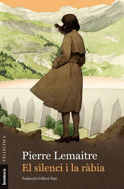 El silenci i la ràbia | 9788413585420 | Pierre Lemaitre